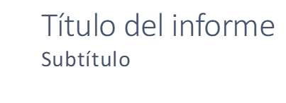 T�tulo del informe
Subt�tulo

